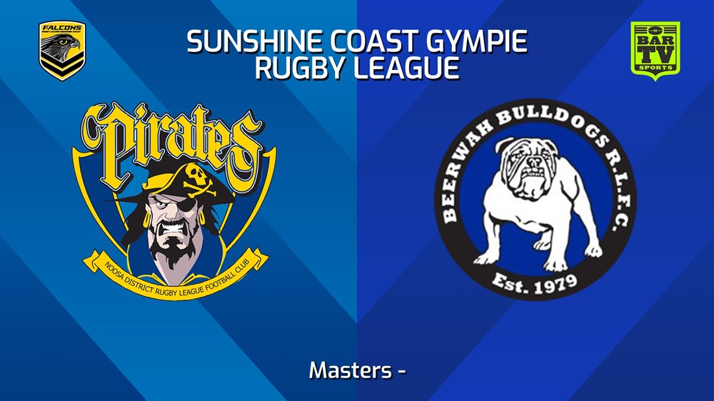 240505-video-Sunshine Coast RL Masters - Noosa Pirates v Beerwah Bulldogs Slate Image