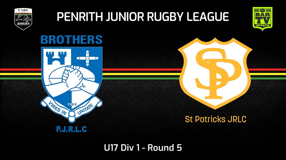 240511-video-Penrith & District Junior Rugby League Round 5 - U17 Div 1 - Brothers v St Patricks Slate Image